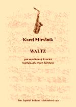 Náhled titulu - Mirošník Karel (*1949) - Waltz pro saxofonový kvartet