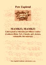 Náhled titulu - Zapletal Petr (*1965) - „Mamko, mamko“ pro folkový soubor