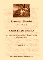 Náhled titulu - Mancini Francesco (1672 - 1737) - Concerto Primo (d - moll - transpozice)
