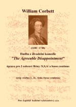 Náhled titulu - Corbett William (1680 - 1748) - Hudba z divadelní komedie The Agreeable Disappointment - úprava