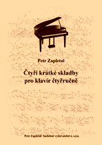 Náhled titulu - Zapletal Petr (*1965) - Čtyři krátké skladby pro klavír čtyřručně