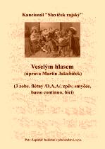 Náhled titulu - Jakubíček Martin (*1965) - Veselým hlasem - úprava (Kancionál Slavíček rajský)