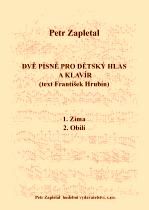 Náhled titulu - Zapletal Petr (*1965) - Dvě písně pro dětský hlas a klavír (text Fr. Hrubín)