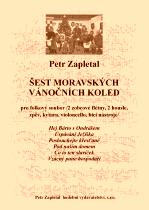 Náhled titulu - Zapletal Petr (*1965) - Šest moravských vánočních koled pro folkový soubor