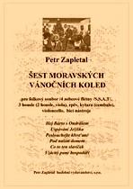 Náhled titulu - Zapletal Petr (*1965) - Šest moravských vánočních koled pro folkový soubor