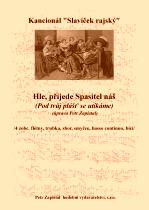 Náhled titulu - Zapletal Petr (*1965) - „Hle, přijede spasitel náš“ („Pod tvůj plášť se utíkáme“) - úprava (kancionál Slavíček rajský)