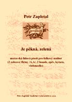 Náhled titulu - Zapletal Petr (*1965) - „Je pěkná, zelená“ pro folkový soubor