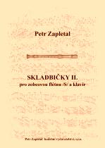 Náhled titulu - Zapletal Petr (*1965) - Skladbičky II. pro zobcovou flétnu a klavír
