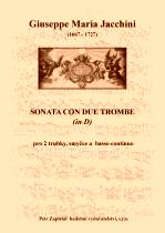 Náhled titulu - Jacchini Giuseppe Maria (1667 - 1727) - Sonata con due trombe (in D)