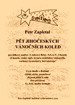 Náhled titulu - Zapletal Petr (*1965) - Pět jihočeských vánočních koled Náhled titulu - Zapletal Petr (*1965) - Pět jihočeských vánočních koled