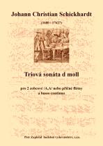Náhled titulu - Schickhardt Johann Christian (1681? - 1762) - Triová sonáta d moll