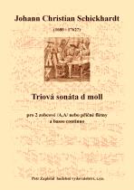 Náhled titulu - Schickhardt Johann Christian (1681? - 1762) - Triová sonáta d moll