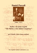 Náhled titulu - Purcell Daniel (1664? - 1717) - Hudba z divadelní tragédie The Patriot, or the Italian Conspiracy