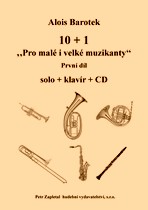 Náhled titulu - Barotek Alois (*1965) - 10 + 1 „Pro malé i velké muzikanty“