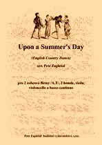 Náhled titulu - Zapletal Petr (*1965) - Upon a Summer´s Day (English Country Dance) - arrangement